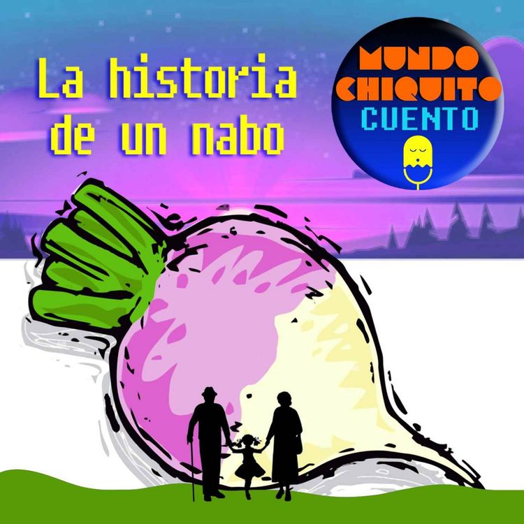 cover art for Cuento, cuento, cuento...05: "Historia de un Nabo"