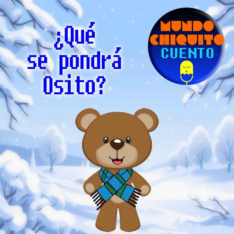 cover art for Cuento, cuento, cuento...01: ¿Qué se pondrá osito?