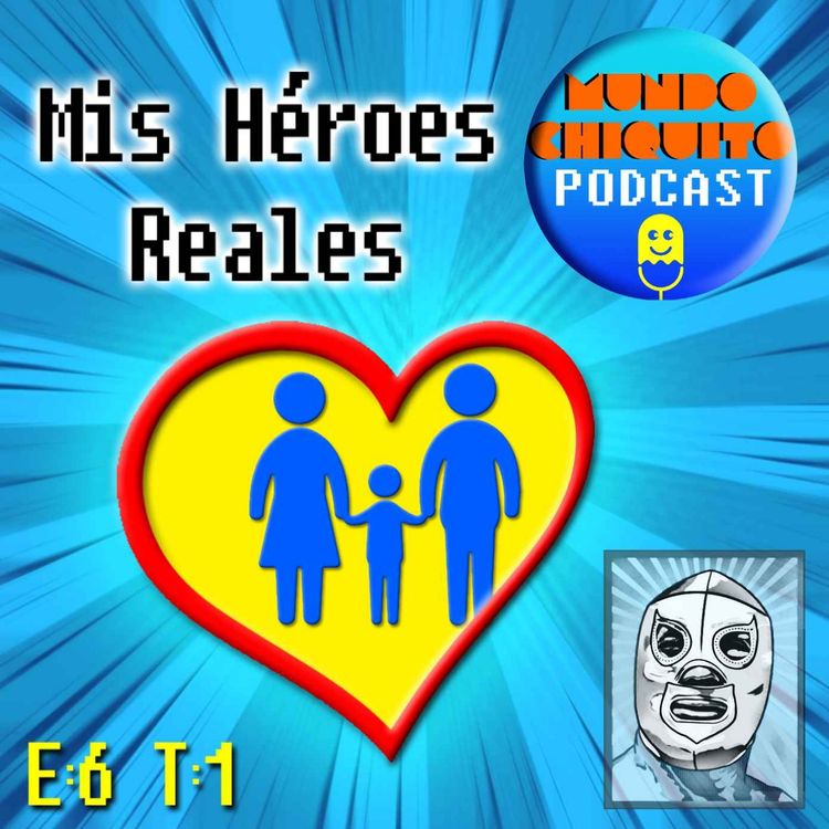 cover art for E:6  Mis héroes reales