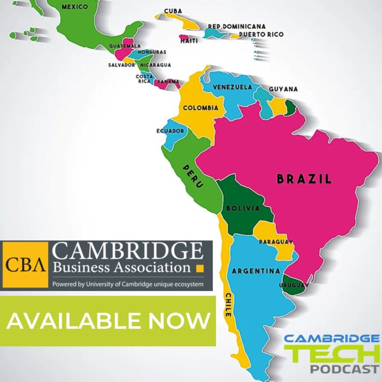 cover art for Cambridge and CBA – an inspirational place for LatAm business