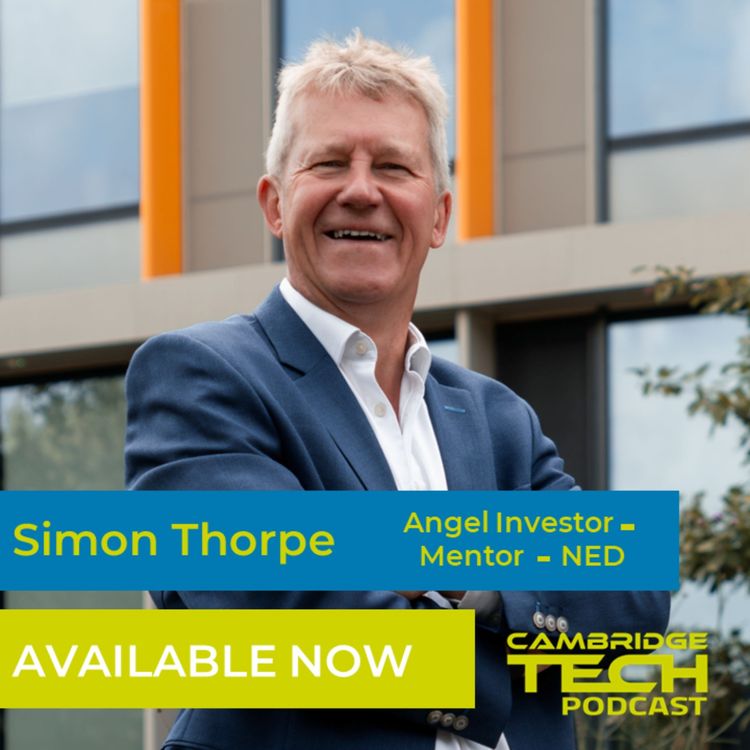 cover art for Team, Tech and Traction – insights from renowned Angel Investor Simon Thorpe