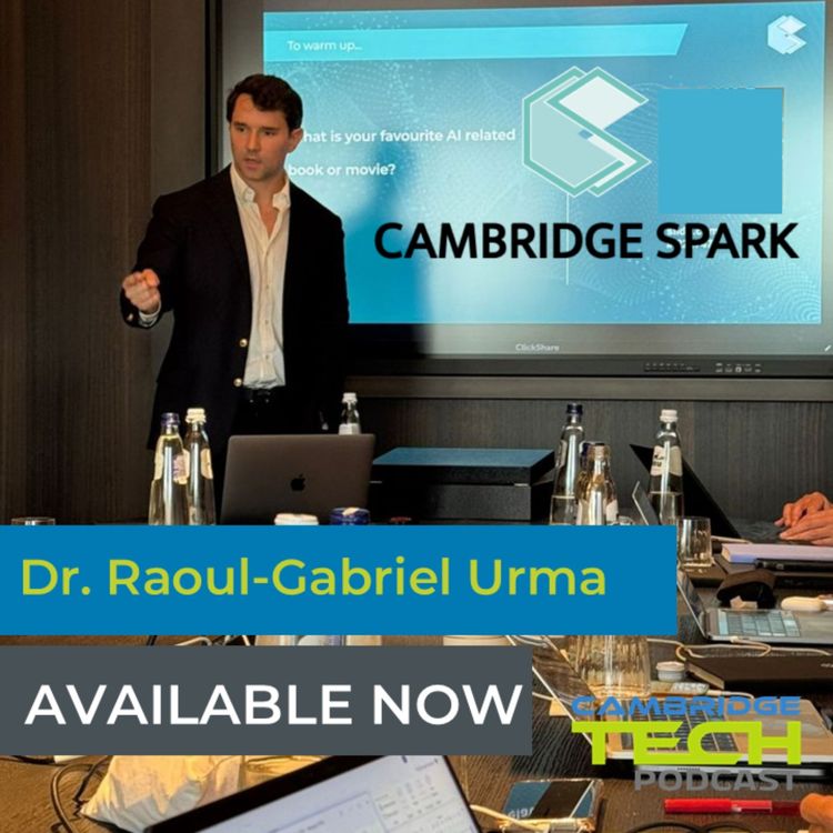 cover art for Dr. Raoul-Gabriel Urma, Cambridge Spark