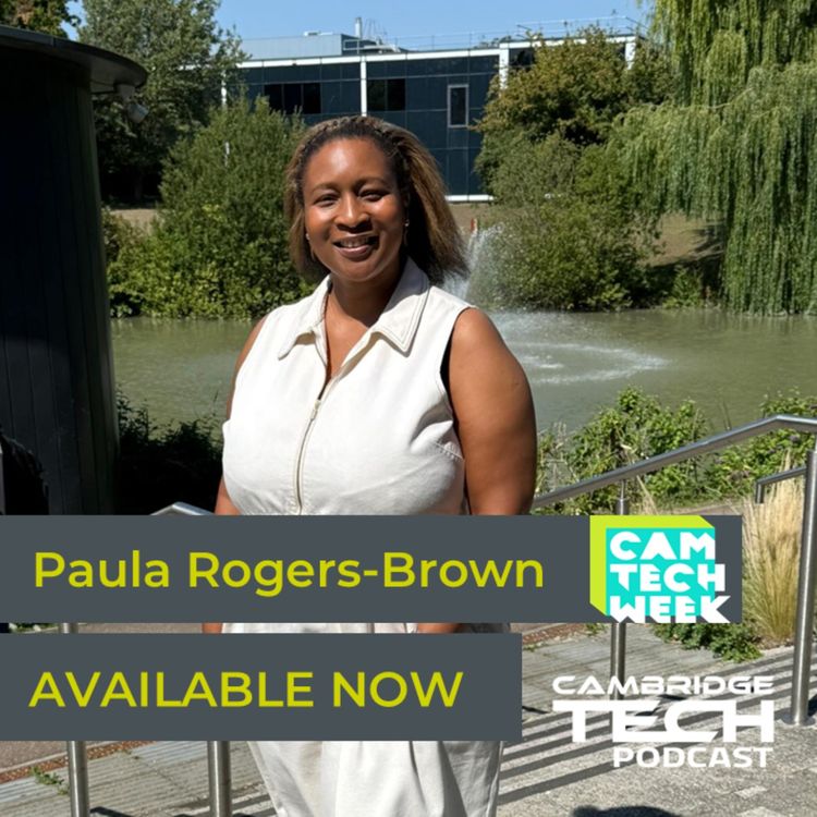 cover art for Cambridge Tech Week 2025 Deep Dive with Paula Rogers-Brown