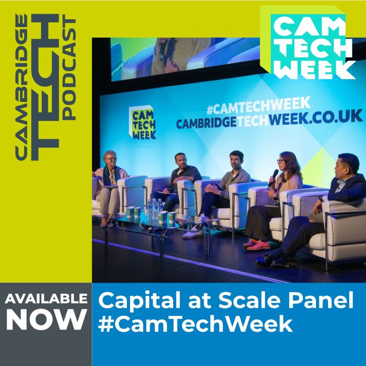 cover art for Capital at Scale Panel #CamTechWeek