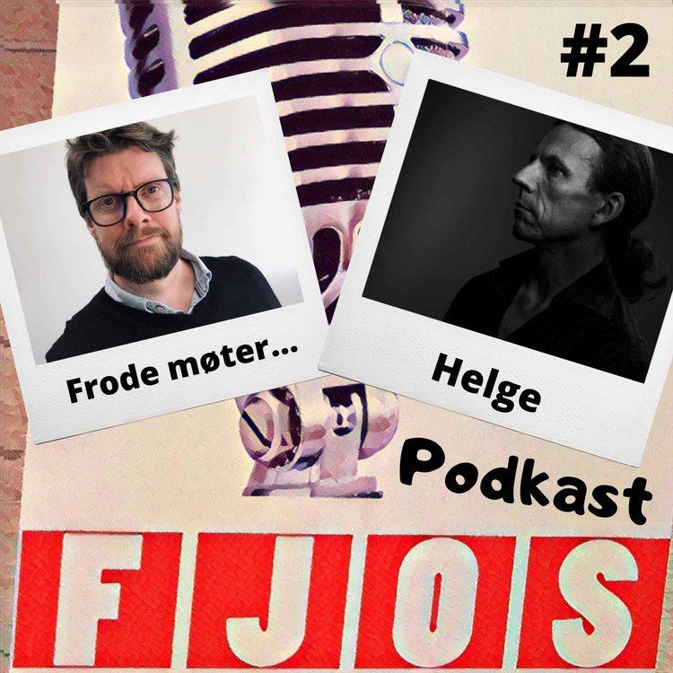 cover art for Episode 2: Frode møter Fotograf og Overlege Helge Asbjørnsen