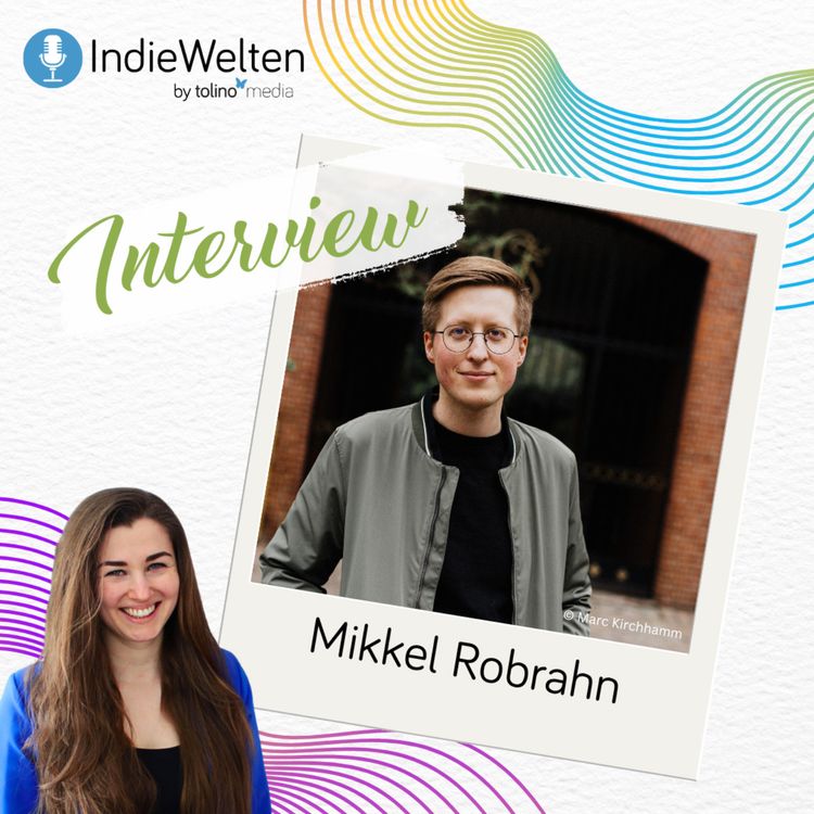 cover art for Mit Social Media zum Hit - Interview mit Mikkel Robrahn - IndieWelten #28
