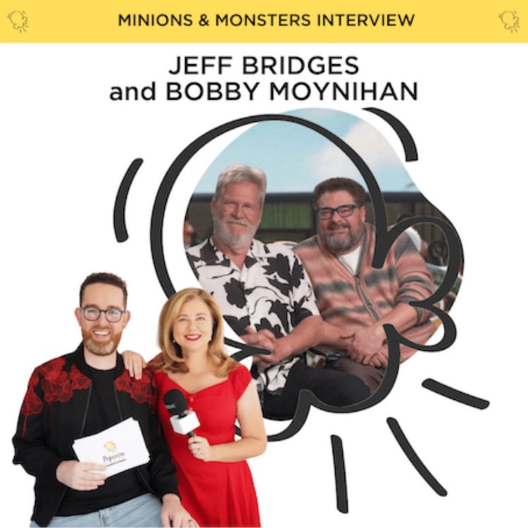 cover art for Jeff Bridges and Bobby Moynihan talk Minions, monsters and monoliths
