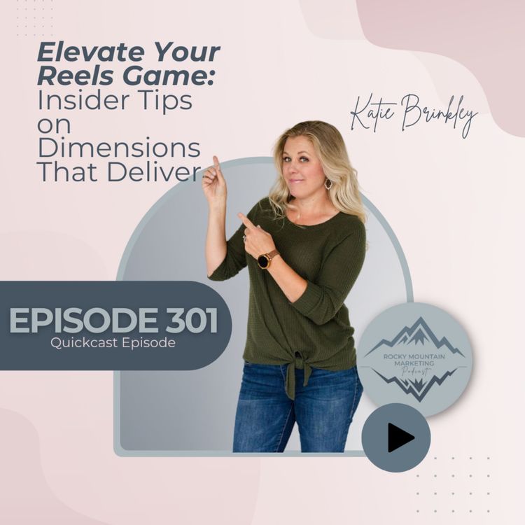 cover art for Elevate Your Reels Game: Insider Tips on Dimensions That Deliver