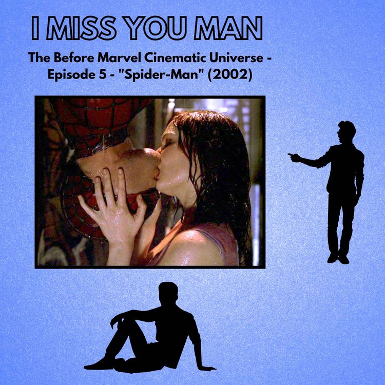 cover art for The Before Marvel Cinematic Universe - Episode 5 - "Spider-Man" (2002)