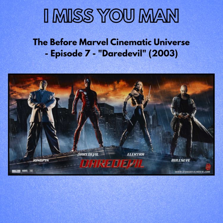 cover art for The Before Marvel Cinematic Universe - Episode 7 - "Daredevil" (2003)