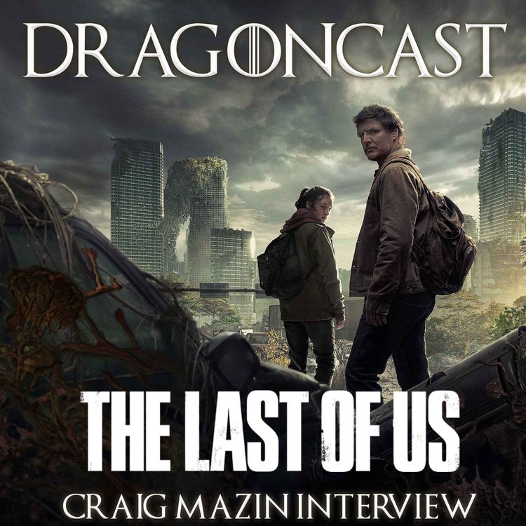 cover art for The Last Of Us: Creator Craig Mazin talks clickers, casting and... Paris Hilton?!