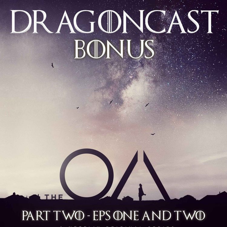 cover art for The OA - Part 2 Episodes 1 & 2