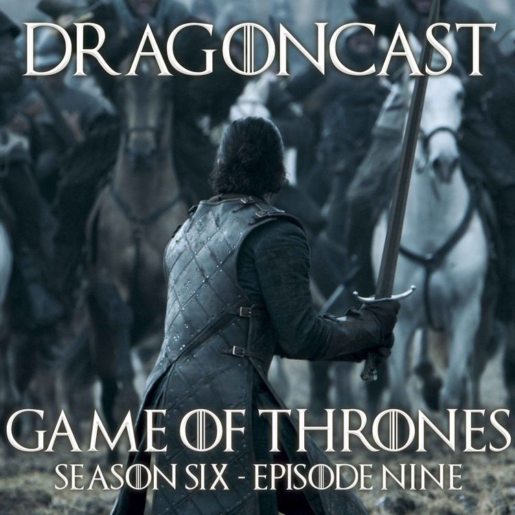 cover art for Game of Thrones Rewatch Episode: S6E9 - The Battle of the Bastards