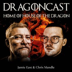 cover art for Dragoncast: Home of House of the Dragon