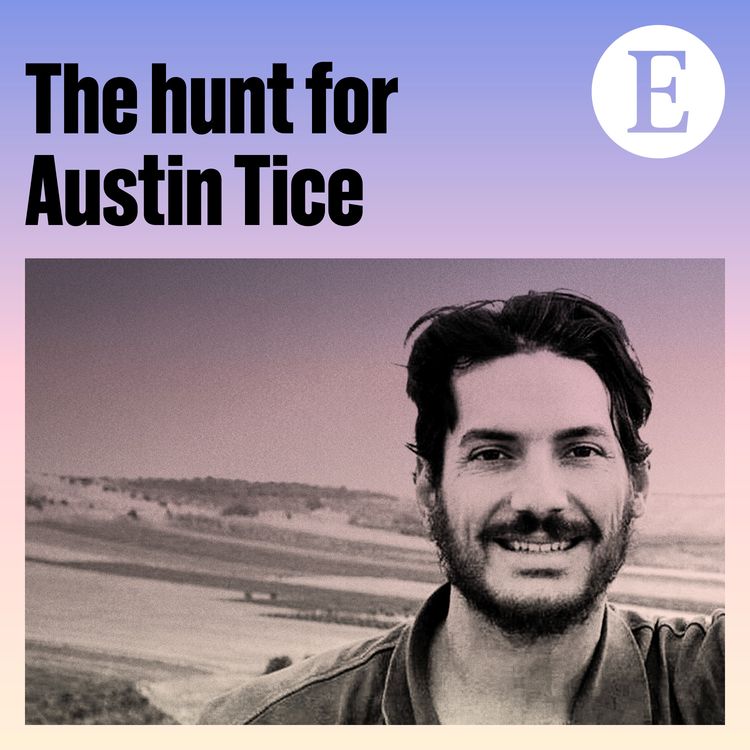 cover art for The Weekend Intelligence: The hunt for Austin Tice (part 3)