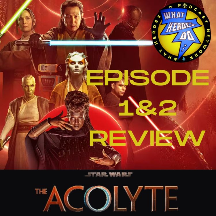 cover art for WHAT HEROES DO THE ACOLYTE EPISODE 1 & 2 REVIEW