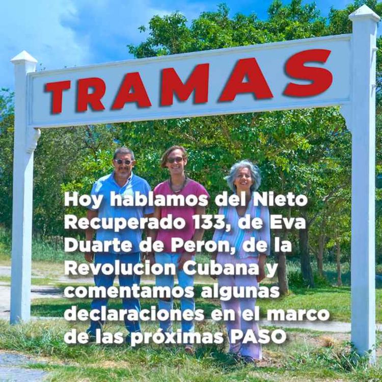 cover art for TRAMAS - NIETO RECUPERADO, EVA PERON Y CUBA