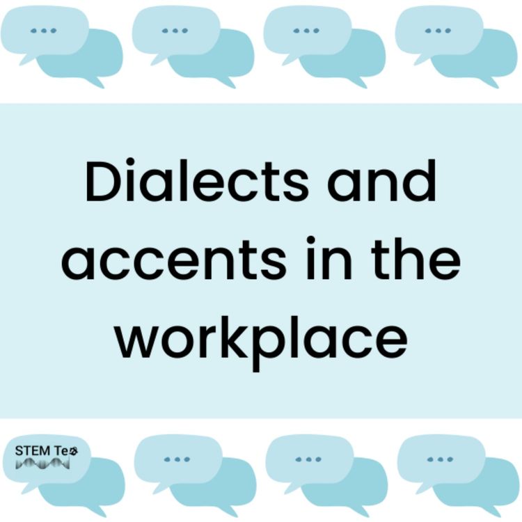 cover art for STEM Tea | Representation matters: dialects and accents in the workplace 