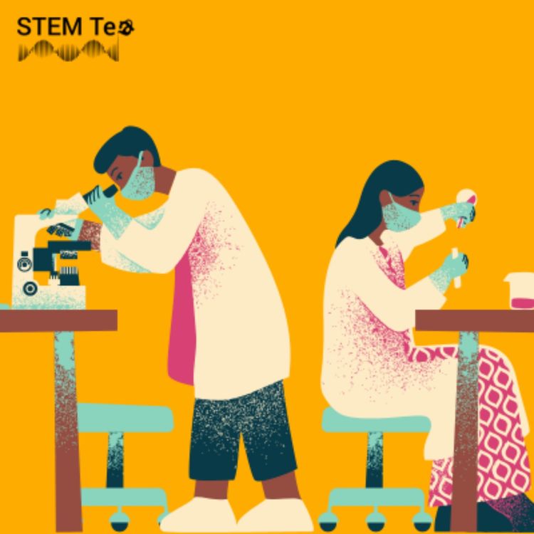 cover art for STEM Tea | The experiences of an industry scientist