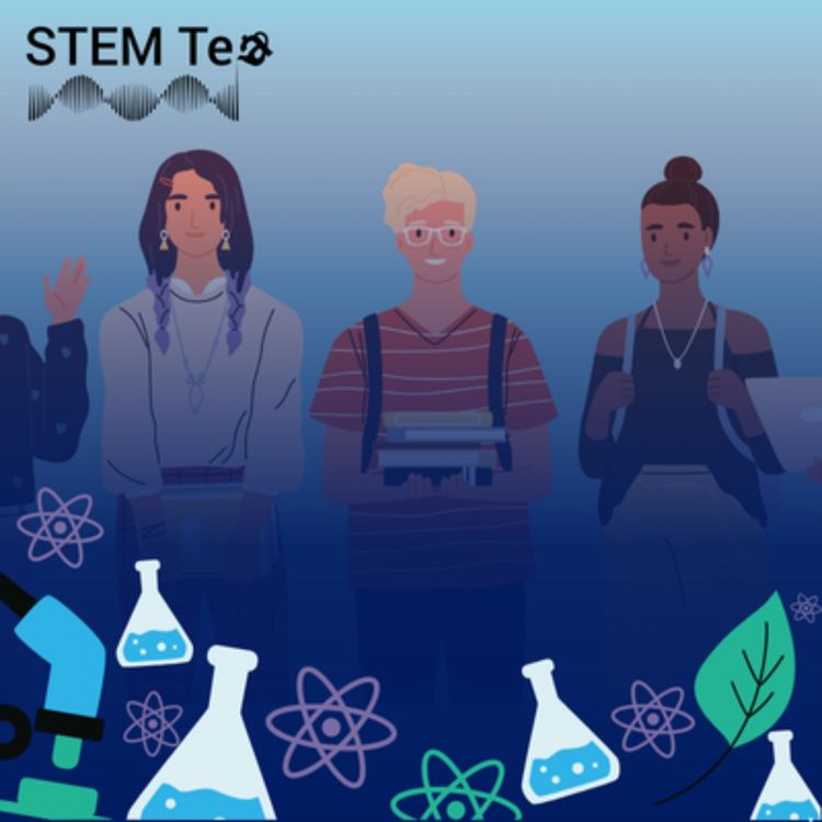 cover art for STEM Tea | Supporting underserved communities through STEM mentorship