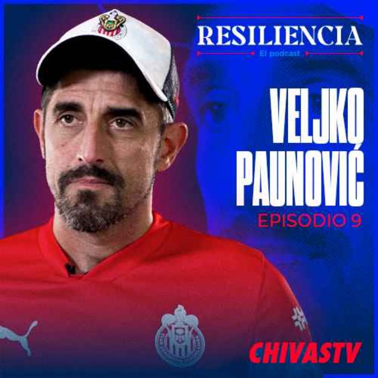 cover art for Veljko Paunović | Episodio 9 | Chivas