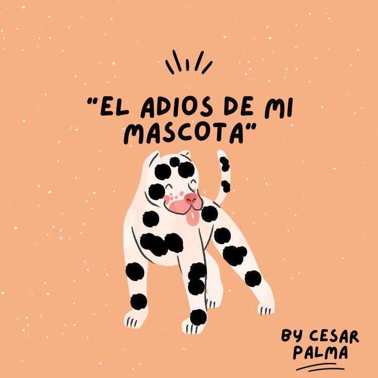 cover art for Episodio 3 "El adiós de mi mascota"