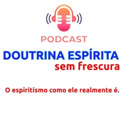 cover art for Doutrina Espirita Sem Frescura