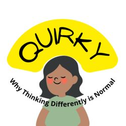 cover art for Quirky: Why Thinking Differently is Normal