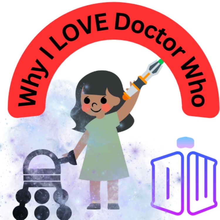 cover art for Why I LOVE Doctor Who