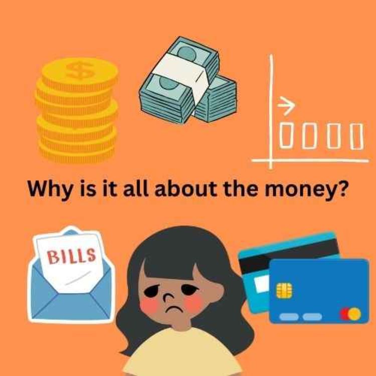 cover art for Why is it all about the money?