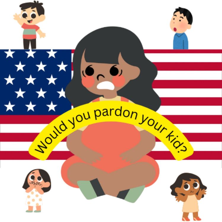 cover art for Would you pardon your kid?