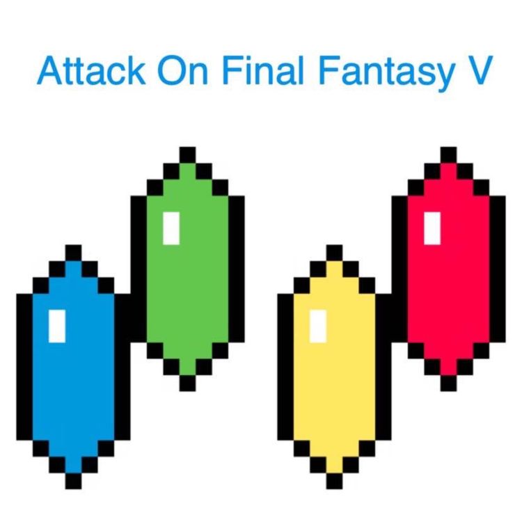 cover art for Attack On Final Fantasy: Final Fantasy V - Part 1