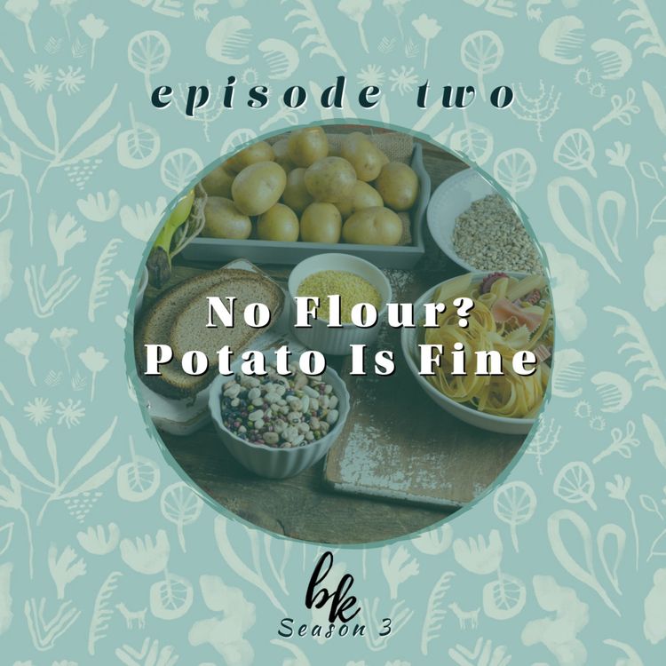 cover art for No Flour? Potato Is Fine