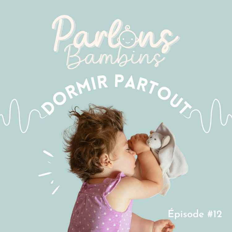 cover art for Épisode 12 - DORMIR PARTOUT