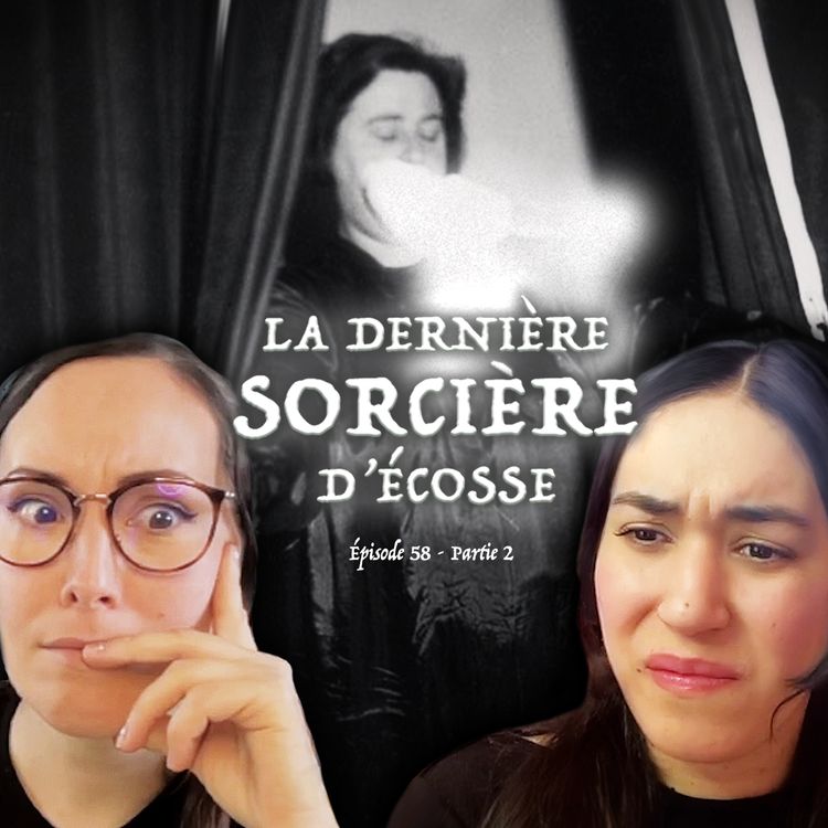 cover art for La Dernière Sorcière d'Écosse feat. Tatiana (partie 2)