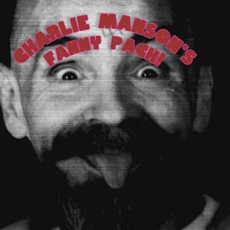 cover art for Charlie Manson's Fanny Pack : The Occult Part 1