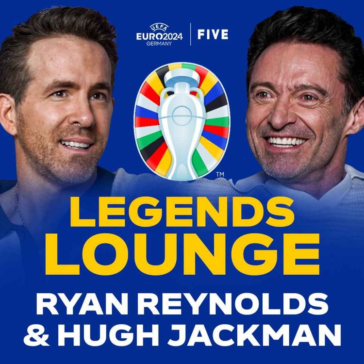 cover art for Ryan Reynolds & Hugh Jackman Exclusive Interview | Should Rio play for Wrexham? England To Win Euros