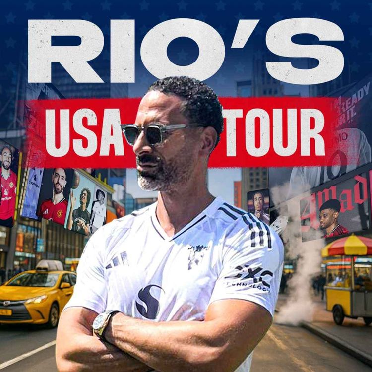 cover art for MAN UTD IN AMERICA! Rio & Ste Unpack Transfers & Amorim's Next Moves!