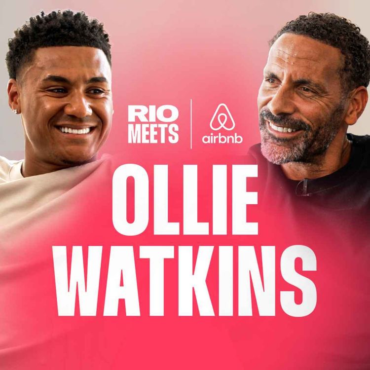 cover art for Ollie Watkins: That Semi-Final Goal Changed my Career Forever