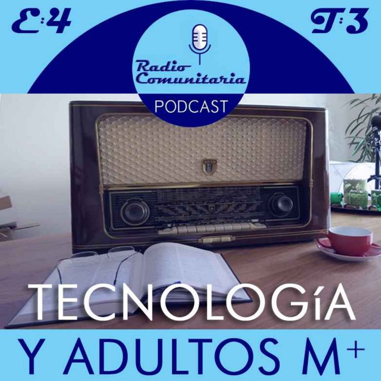 cover art for E:4 Tecnología y Adultos Mayores
