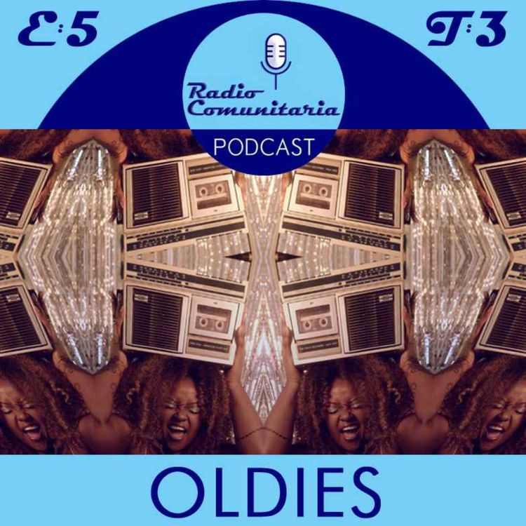 cover art for E:5 ¿Por qué nos gustan tanto los oldies? y ¿Qué es la Radio de Fórmula?