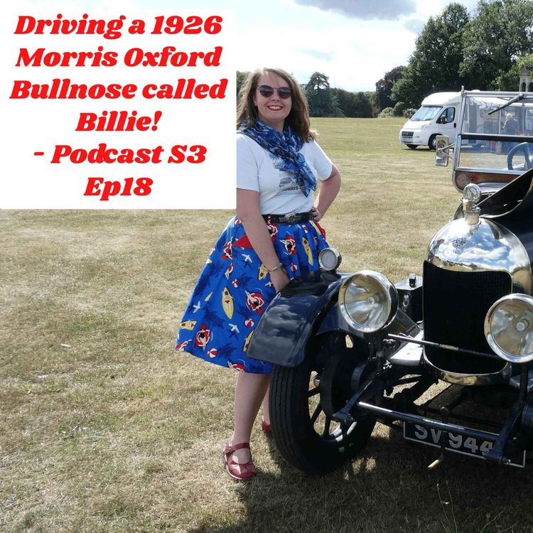 cover art for Driving a 1926 Morris Oxford Bullnose called Billie