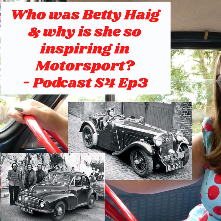 cover art for Who was Betty Haig & why is she so inpiring in Motorsport?