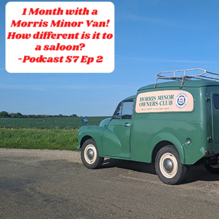 cover art for 1 Month with a Morris Minor Van! How is it different to a saloon?