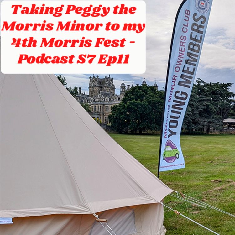 cover art for Taking Peggy the Morris Minor to my 4th Morris Fest 