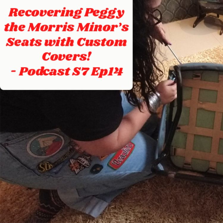 cover art for Recovering Peggy the Morris Minor’s Seats with Custom Covers!