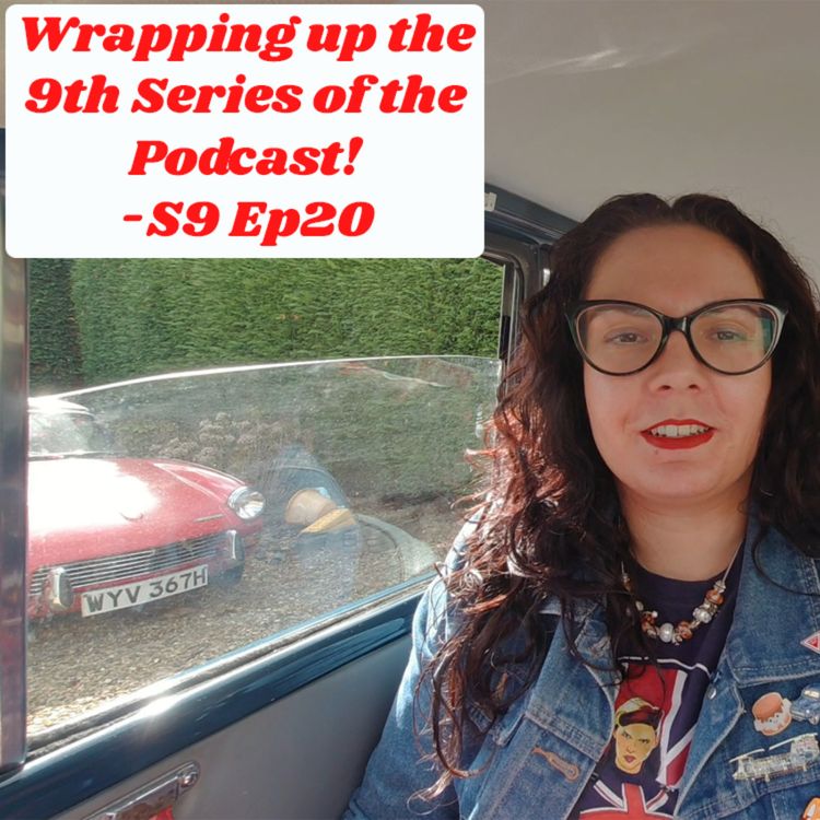 cover art for Wrapping up the 9th Series of the Podcast!