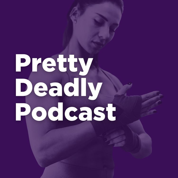 cover art for S9 Episode 133: Everything Is Training | Pretty Deadly Podcast
