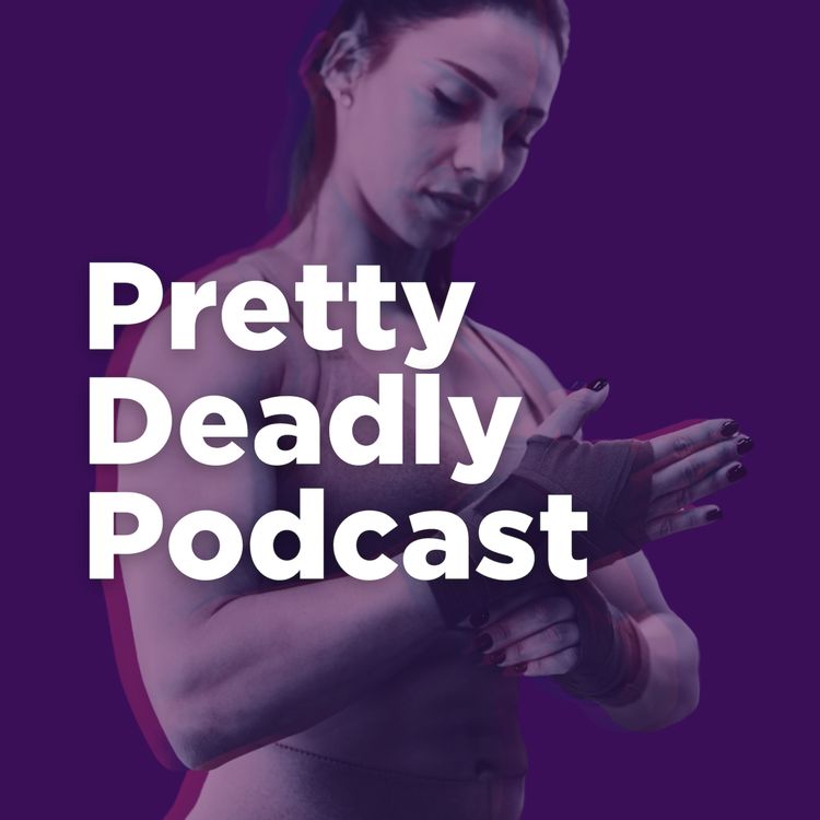 cover art for S9 Episode 138: Fists and Featherdusters | Pretty Deadly Podcast