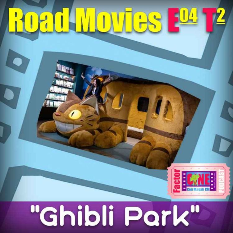 cover art for Road Movies E:4 John Wick y Ghibli Park